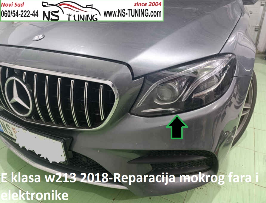 e klasa mercedes w213 multibeam far mokar ne radi  zamena stakla susenje reparacija novi sad ns tuning